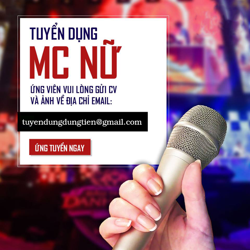Tuyển Dụng Nhân Sự Nữ MC Chuyên Nghiệp Tuyển Dụng Nhân Sự Nữ MC Chuyên Nghiệp